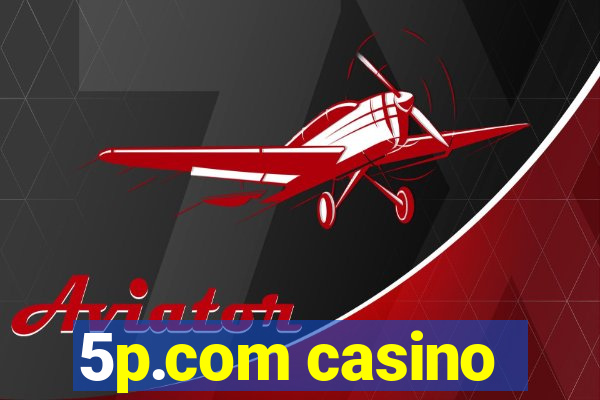 5p.com casino